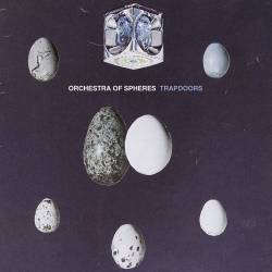 Orchestra Of Spheres : Trapdoors